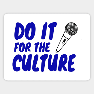 Do It For The Culture Sticker